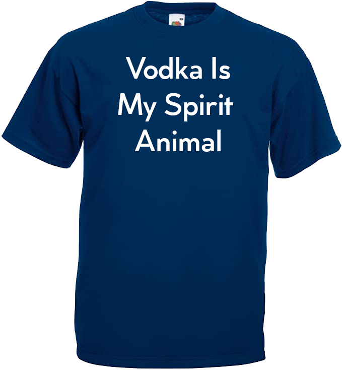 Vodka is my Spirit Animal