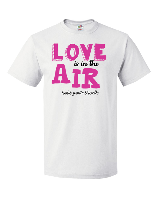 Love is in the Air, Hold Your Breath