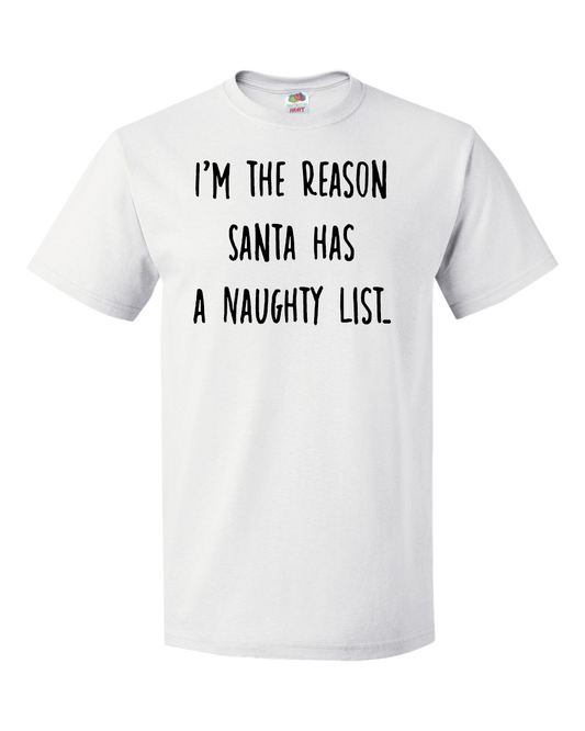I'm The Reason Santa Has A Naughty List