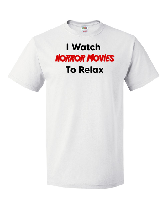 I Watch Horror Movies To Relax