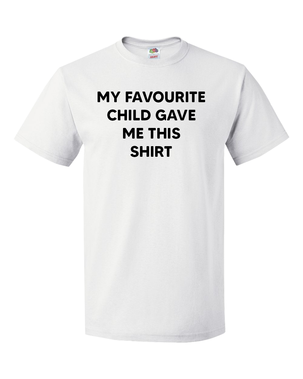 My Favourite Child Gave Me This Shirt