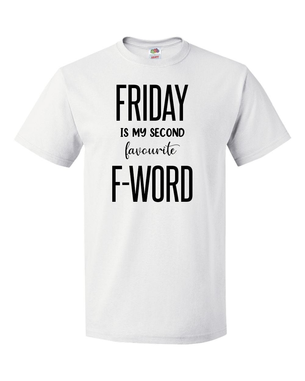 Friday is My Second Favourite F-Word