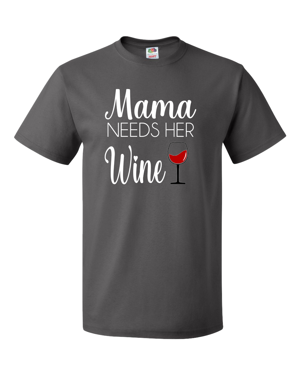 Mama Needs Her Wine