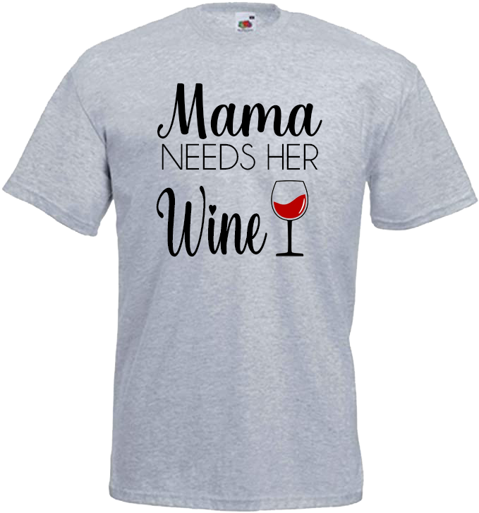 Mama Needs Her Wine