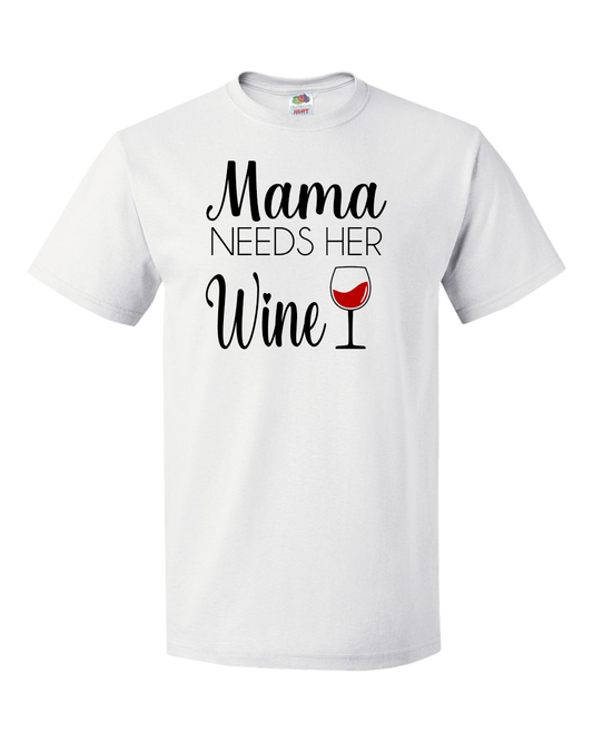 Mama Needs Her Wine