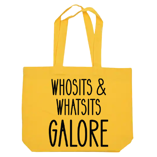 Whosits & Whatits Galore