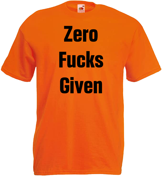 Zero Fucks Given
