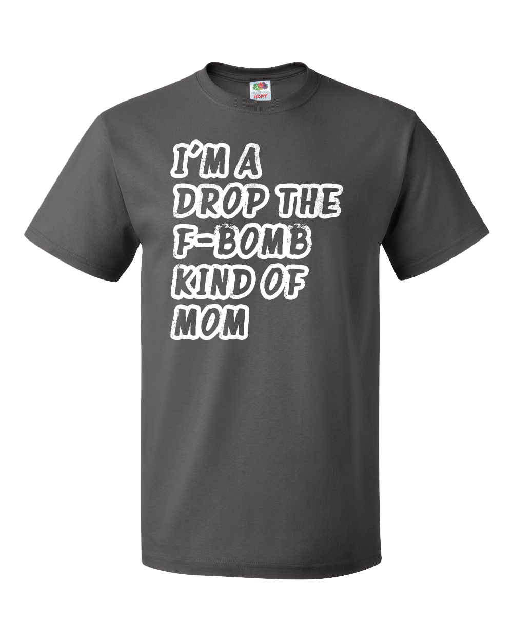 I'm A Drop the F-Bomb Kind of Mom