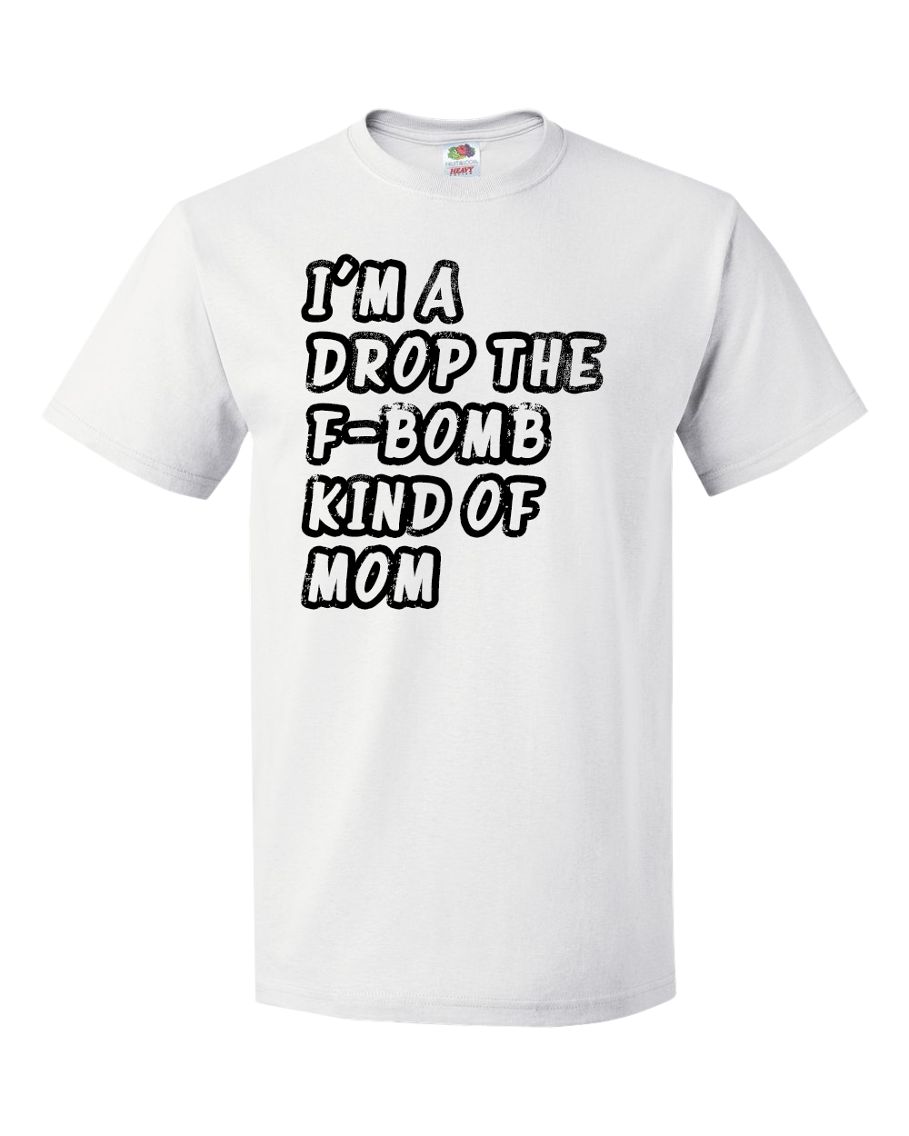 I'm A Drop the F-Bomb Kind of Mom