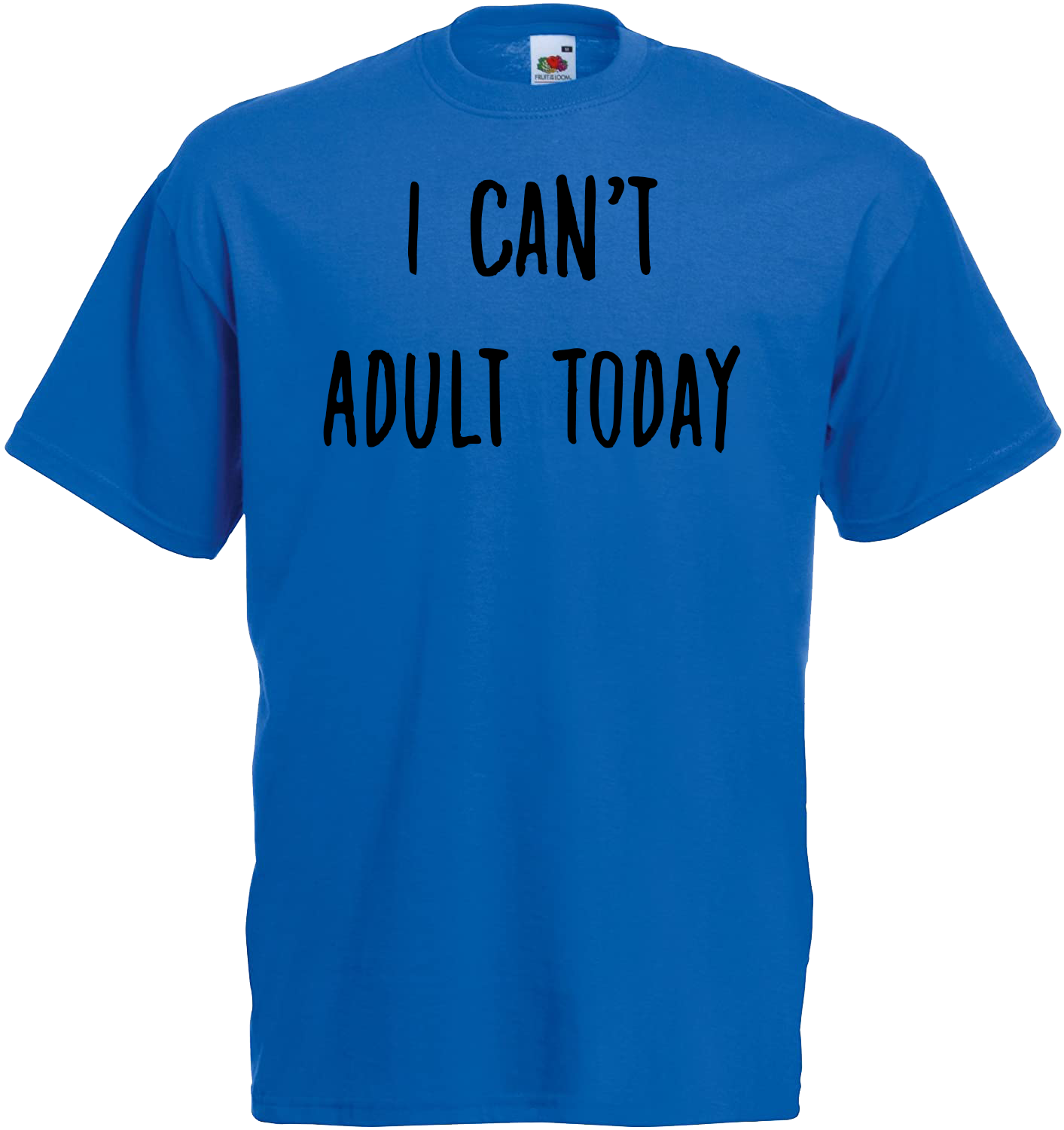 I Can't Adult Today