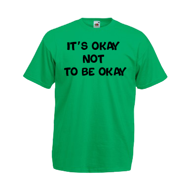 It's Okay Not To Be Okay