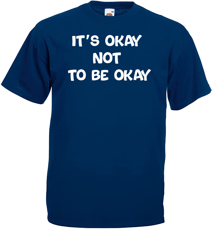 It's Okay Not To Be Okay