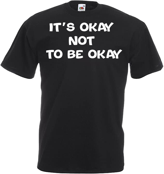 It's Okay Not To Be Okay