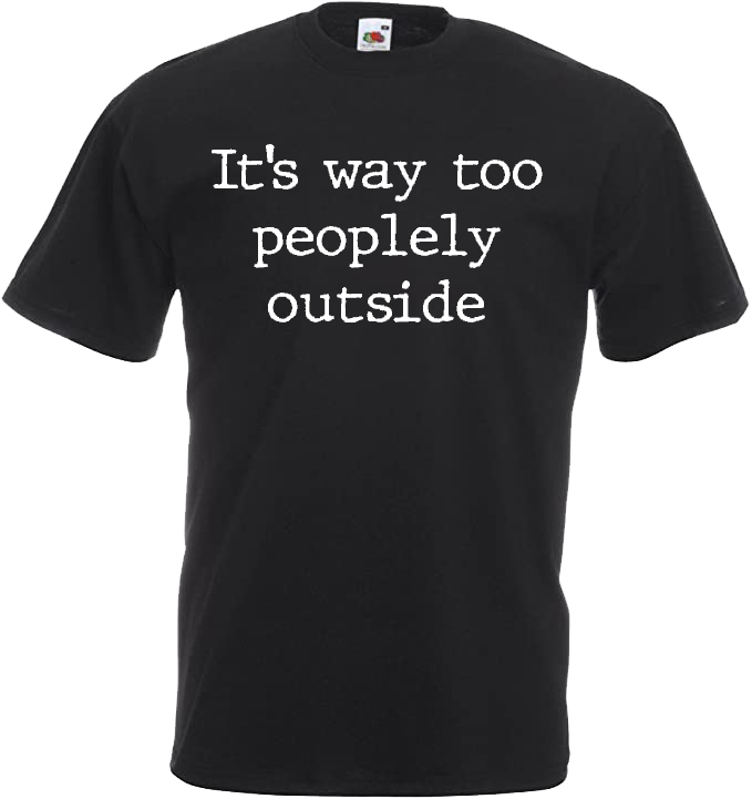 It's Way Too Peoplely Outside