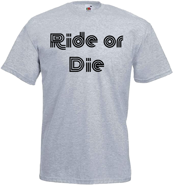 Ride or Die